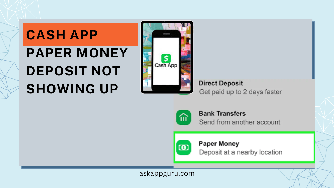 Cash App Paper Money Deposit Not Showing Up