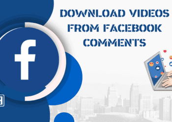 The Method Unveiled: How to Download Videos from Facebook comments?