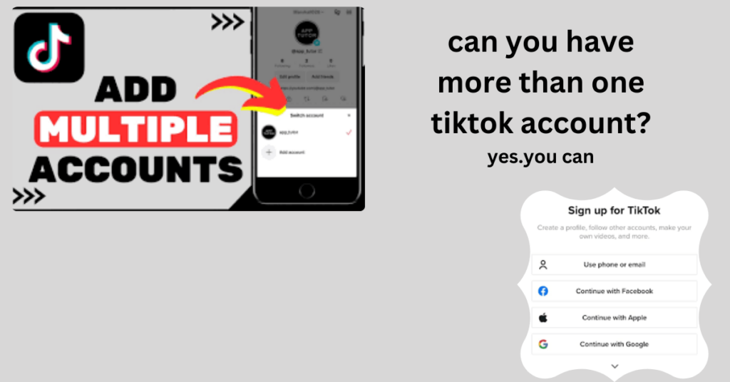 can you have more than one tiktok account