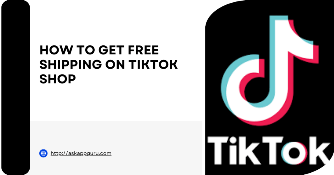 how to get free shipping on tiktok shop​